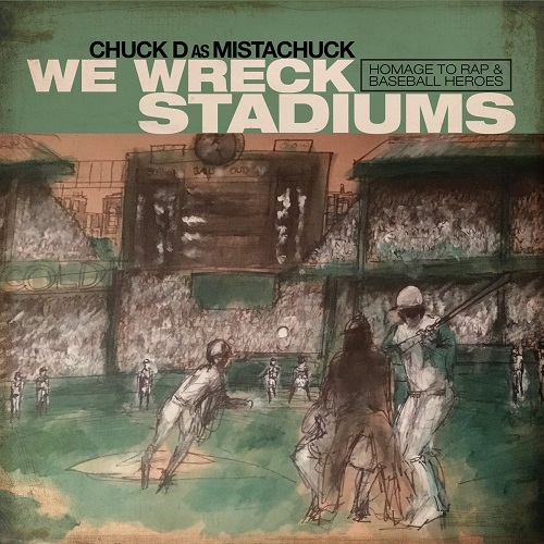chuck d we wreck stadiums